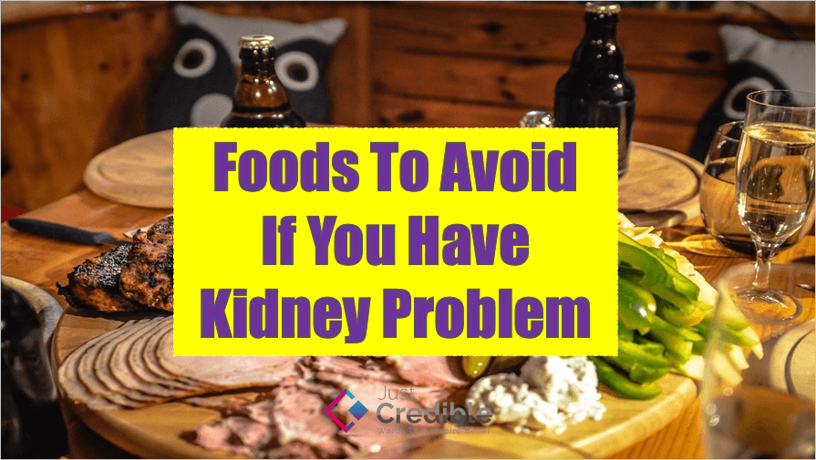 Foods to Avoid If You Have Kidney Problem