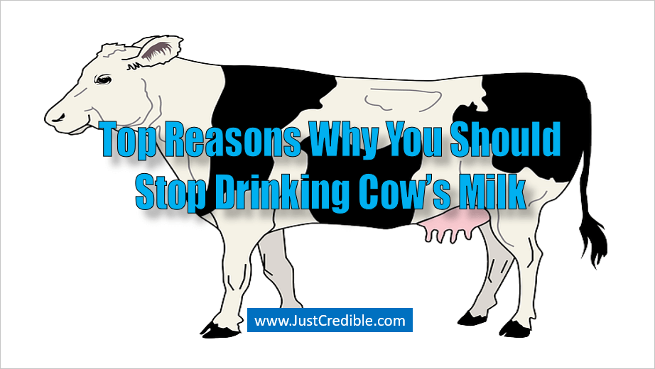 Why You Should Stop Drinking Cows Milk