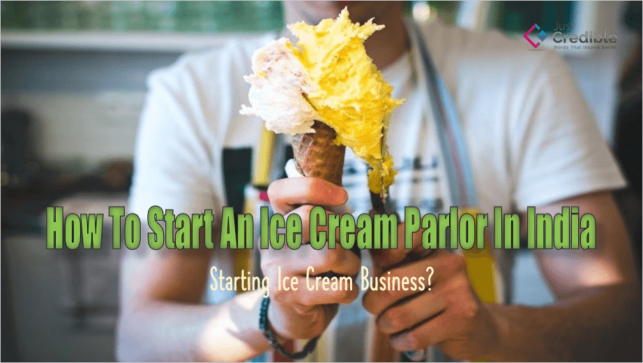 How To Start An Ice Cream Parlor In India